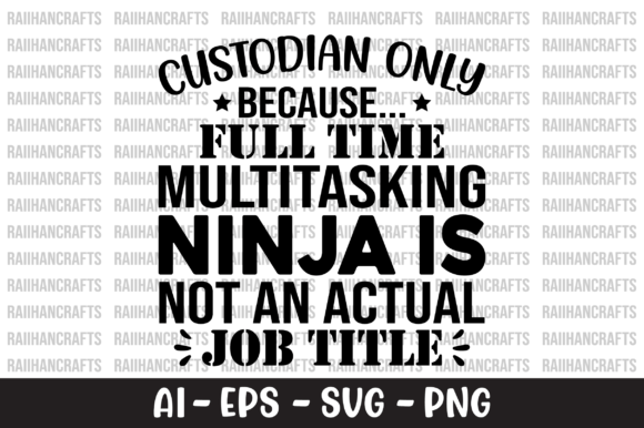 Custodian Only Because Full Time SVG: A Designer’s Review