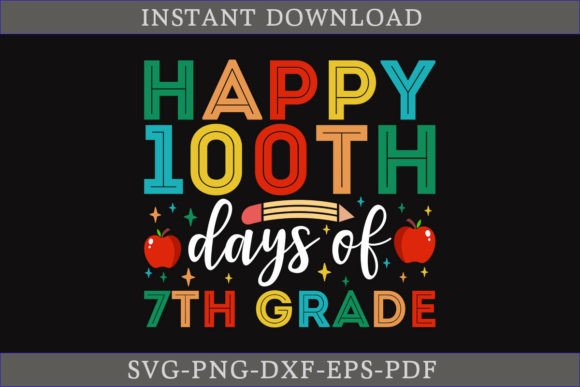 Review: Happy 100th Days of 7th Grade Shirt SVG