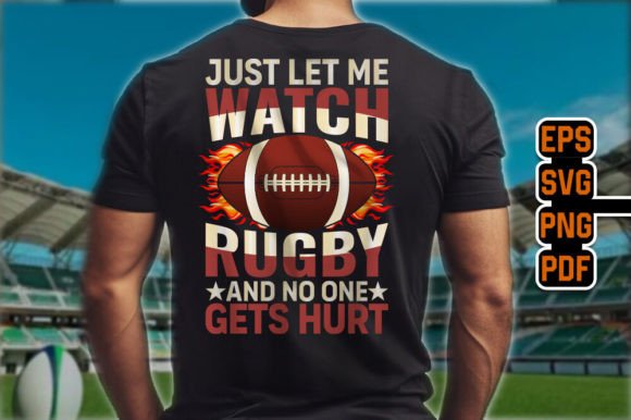Reviewing Just Let Me Watch Rugby-No One Gets Hurt