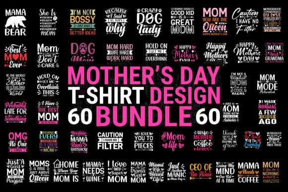 Reviewing the Mother Day SVG T-shirt Design BUNDLE