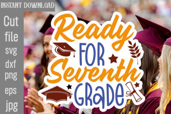 Reviewing the Ready for Seventh Grade SVG Cut File